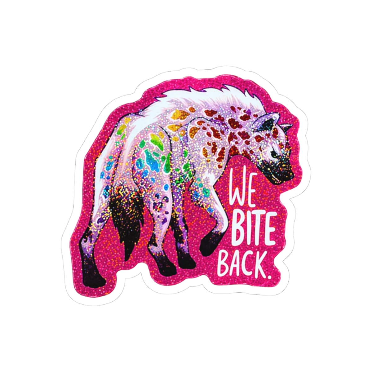 We Bite Back Rainbow Hyena Glitter Sticker